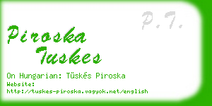piroska tuskes business card